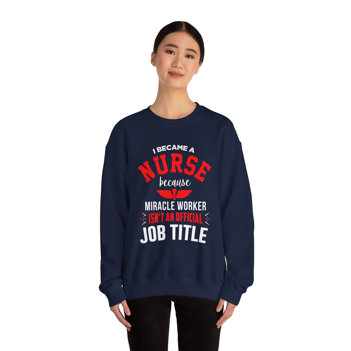 I Became A Nurse Unisex Sweatshirt