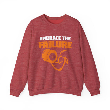 Embrace The Failure Unisex Sweatshirt