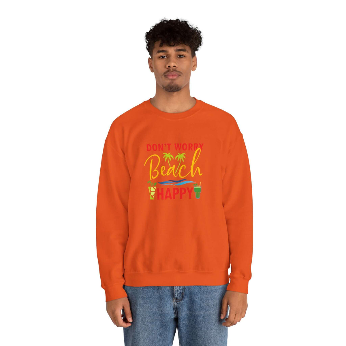 Don't Worry Beach Happy Unisex Sweatshirt - RC’nSONS