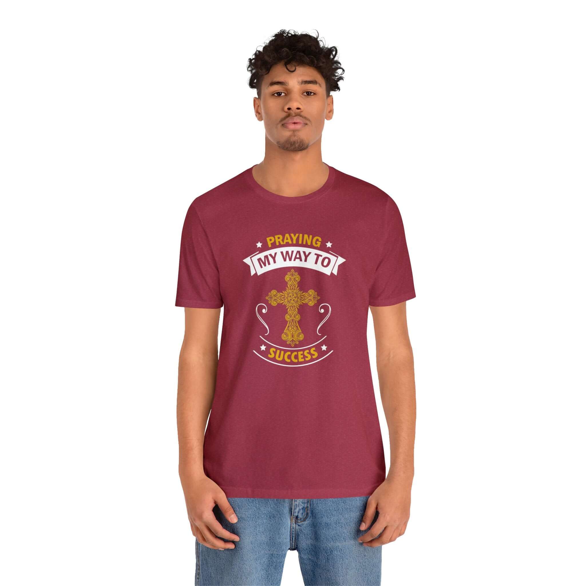 Praying My Way To Success Unisex Tee - RC’nSONS