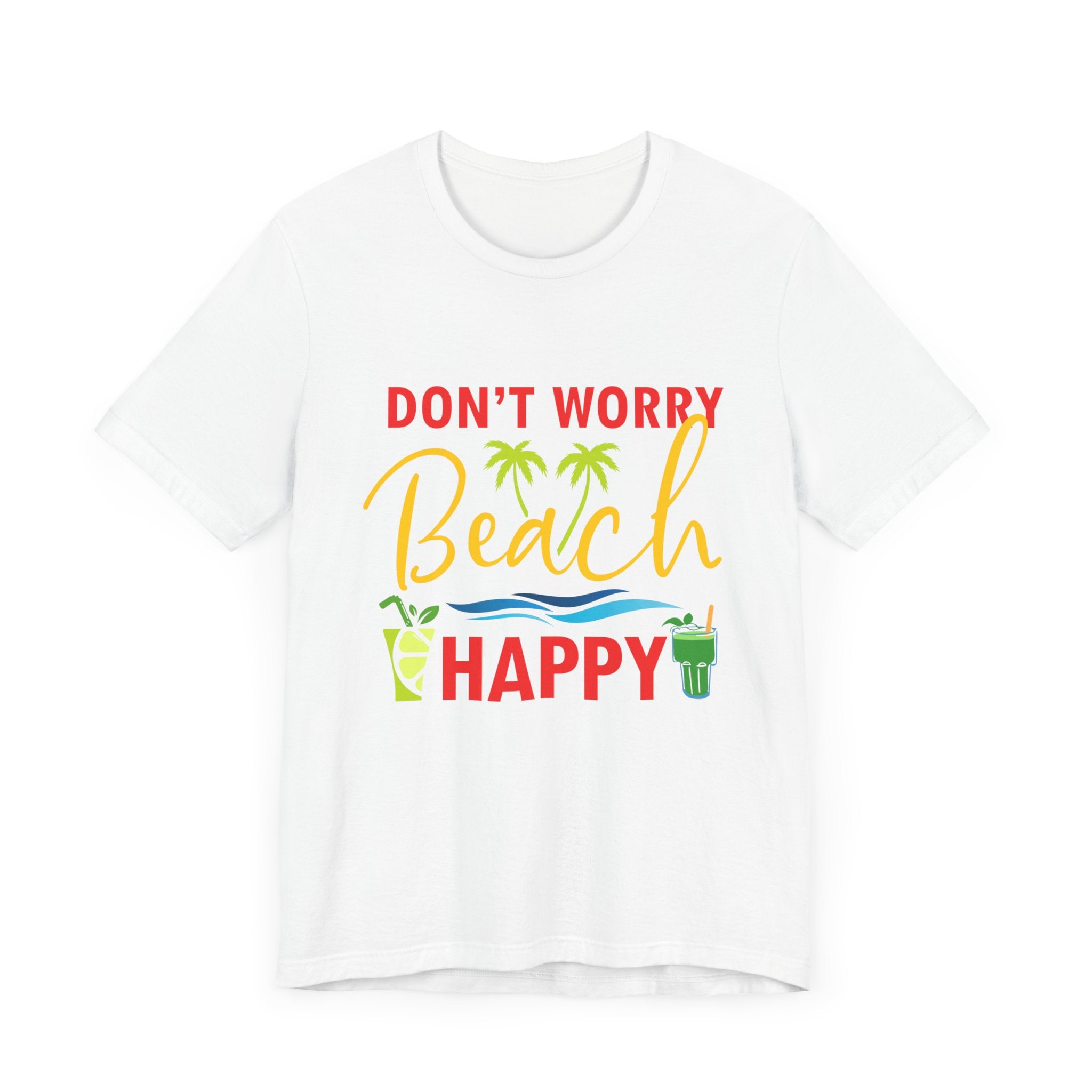 Ne vous inquiétez pas Beach Happy Unisex Tee 