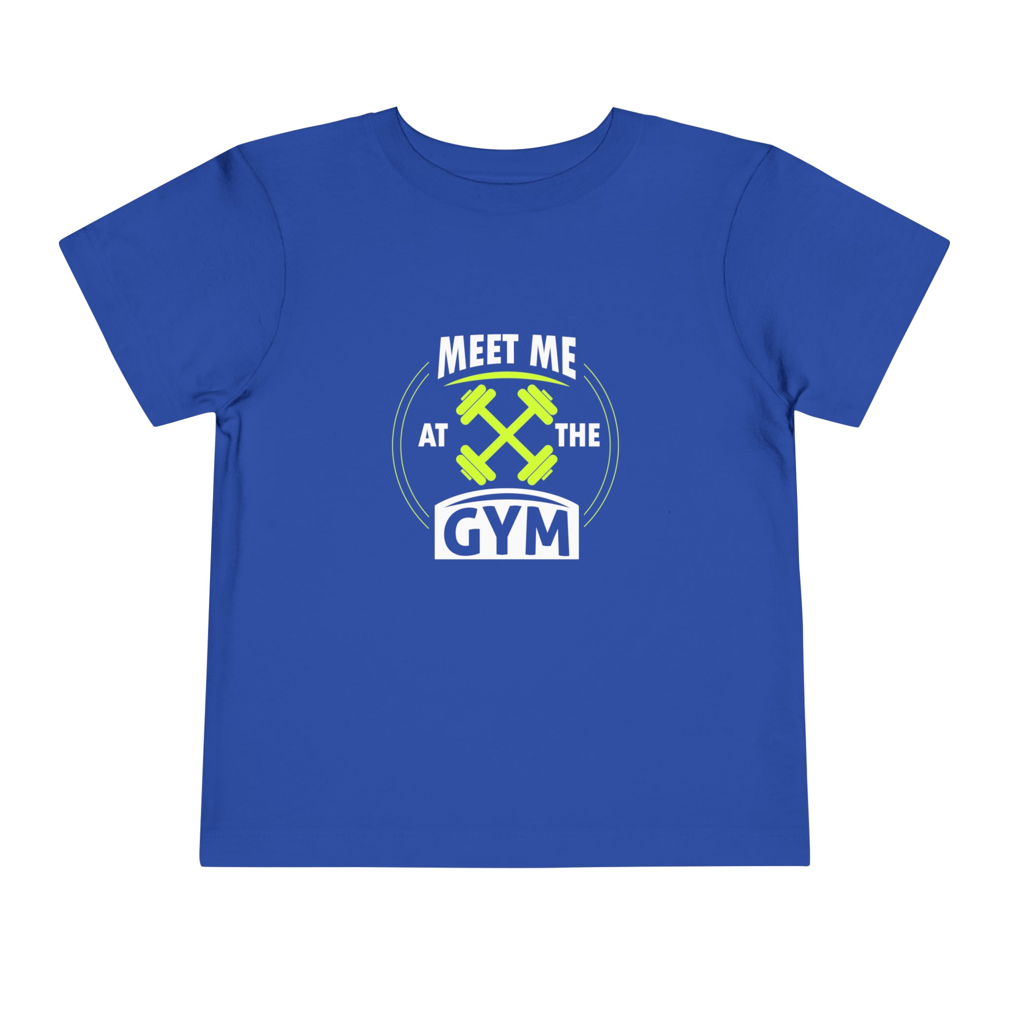 Meet Me At The Gym Toddler Tee