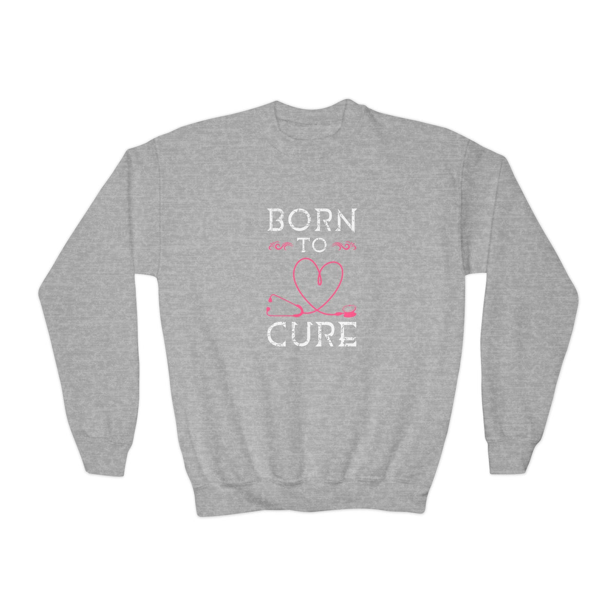 Born To Cure Sweatshirt Printify