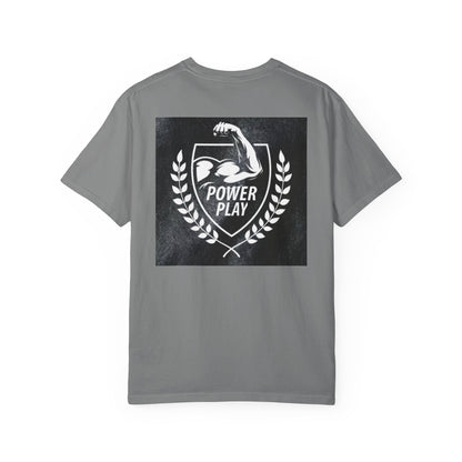 Power Play Unisex Garment-Dyed T-Shirt - Gym Motivation Apparel