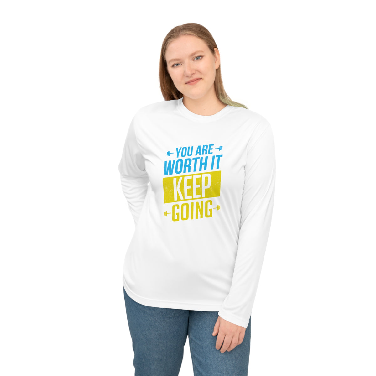 You're Worth It Long Sleeve