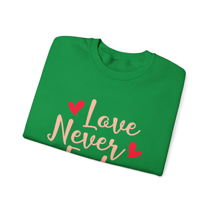 Love Never Fails Unisex Sweatshirt