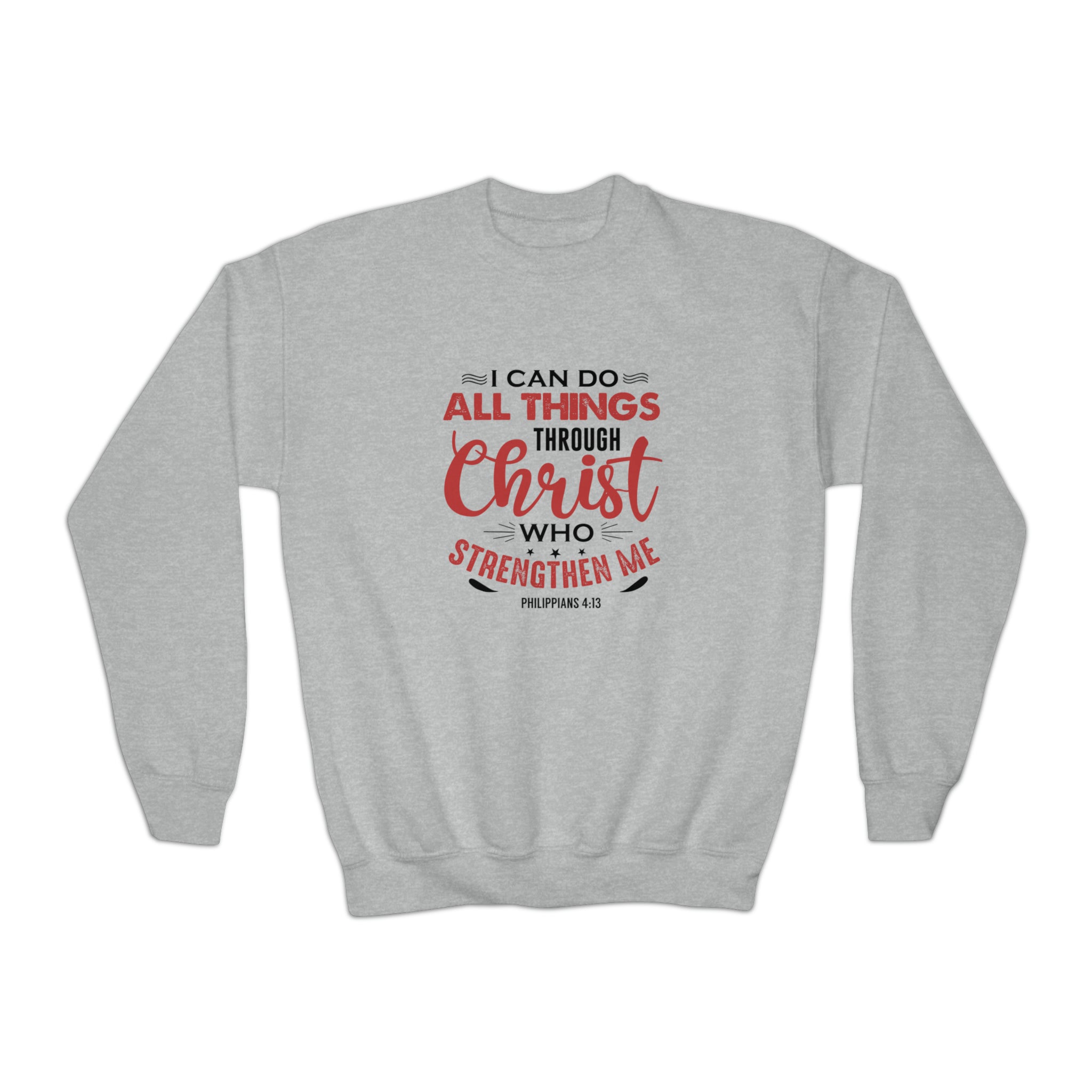 I Can Do All Things Sweatshirt