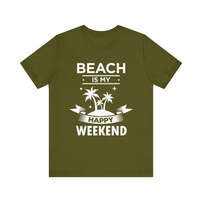 Beach Is My Happy Weekend Unisex Tee Printify
