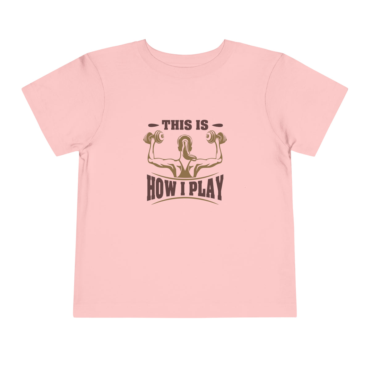 This Is How I Play Toddler Tee