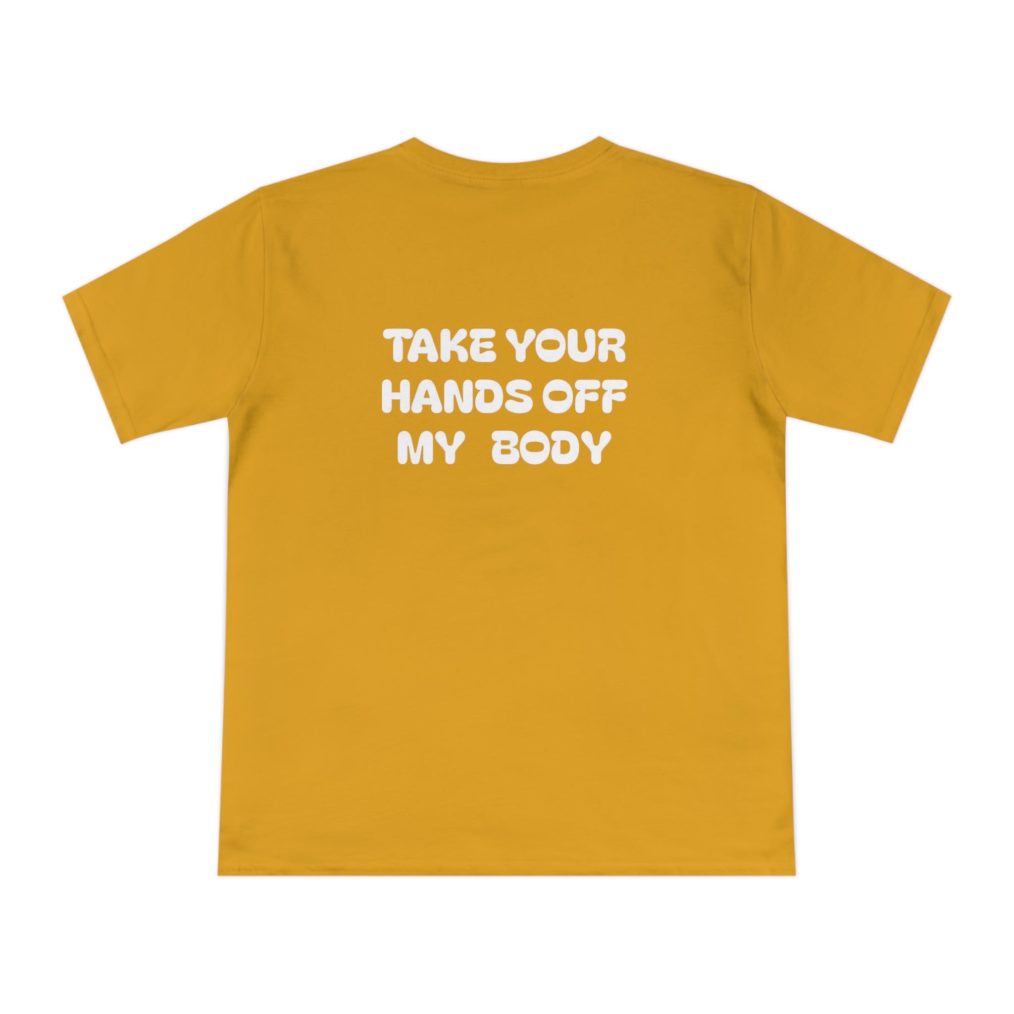 Hands off my Body Jersey T-shirt