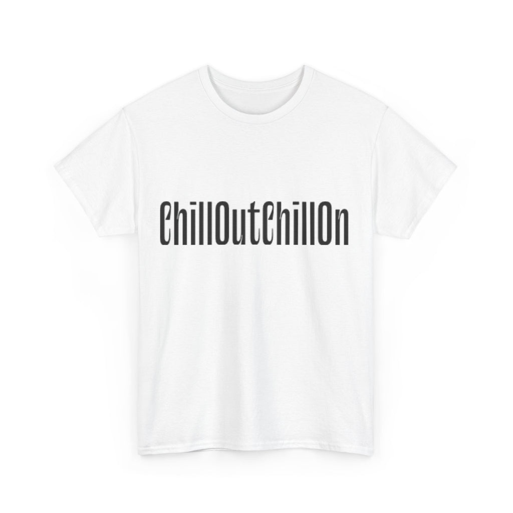 ChillOutChillOn Cotton Tee