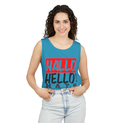 Unisex Garment-Dyed Tank Top - 'Hallo Hello Hate Less' Graphic Tee for Positive Vibes