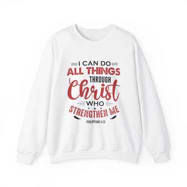 I Can Do All Things Through Christ Unisex Sweatshirt