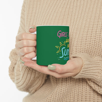 Girls Just Wanna Have Sun Mug